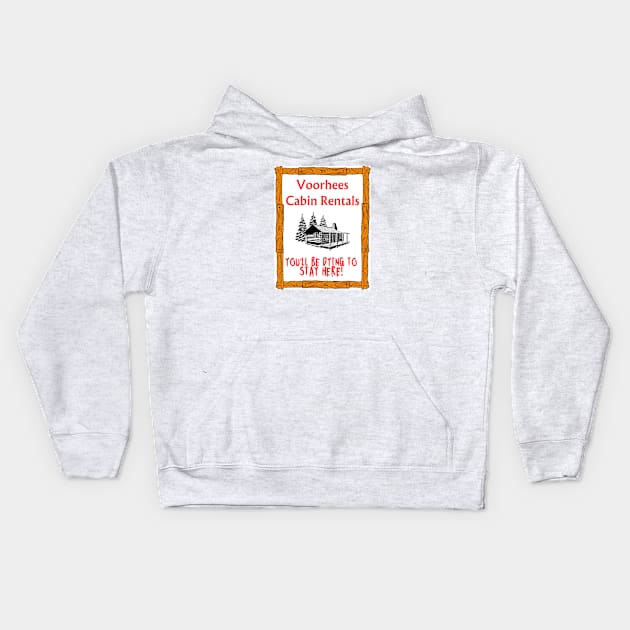 Voorhees Cabin Rentals Kids Hoodie by Out of the Darkness Productions